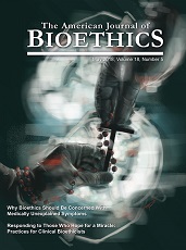 The American Journal of Bioethics